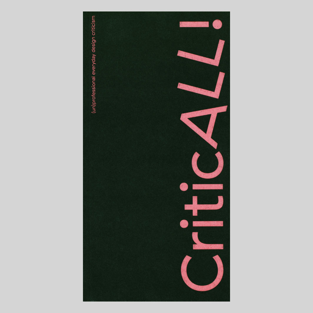Criticall! (Un)professional Everyday Design Criticism