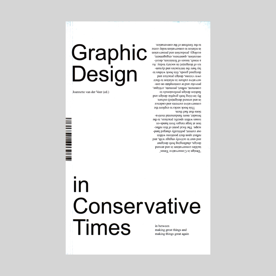 Design In Conservative Times In Between Making Great Things And Making Things Great Again