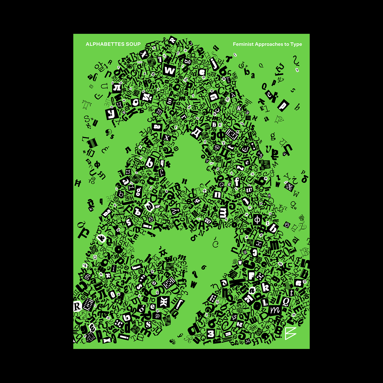 Alphabettes Soup: Feminist Approaches to Type