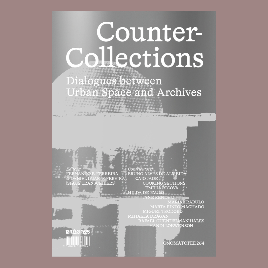Counter Collections � Dialogues between Urban Space and Archives