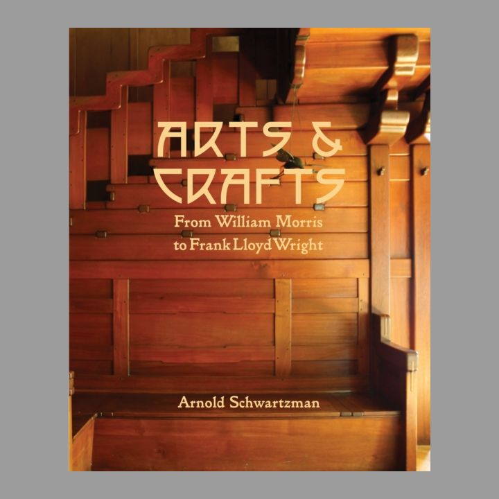 Arts and Crafts : From William Morris to Frank Lloyd Wright