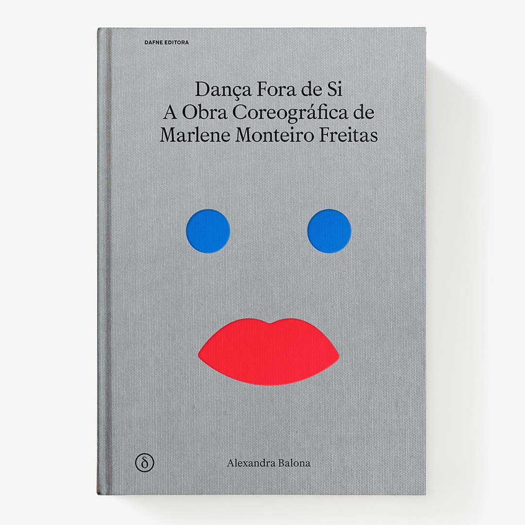 Dana Fora de Si  A obra coreogrfica de Marlene Monteiro Freitas