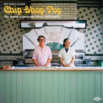 Chip Shop Pop (The Sound Of Denmark Street 1970-1975)