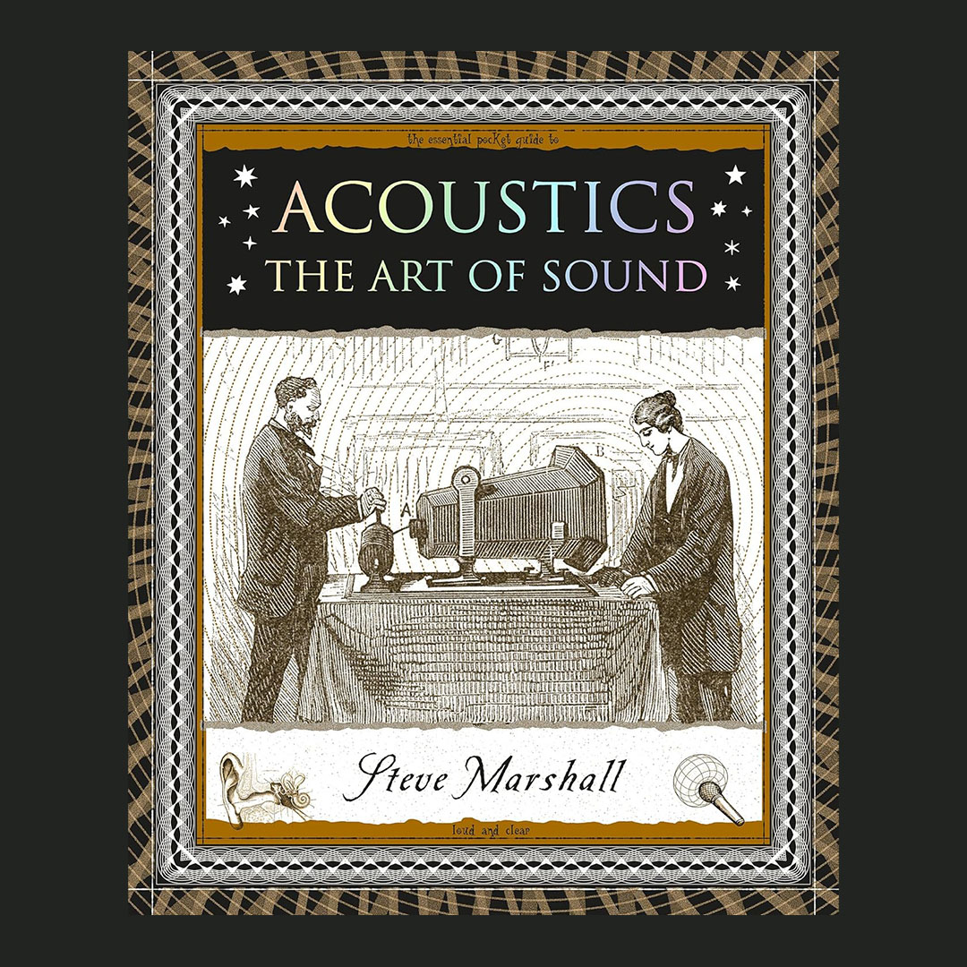 Acoustics: The Art of Sound