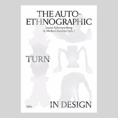The Auto-Ethnographic Turn In Design