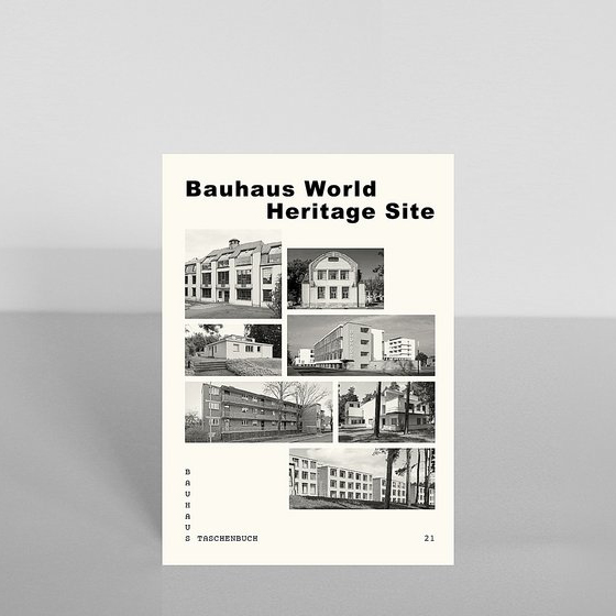 Taschenbuch 21 - Bauhaus World Heritage Site