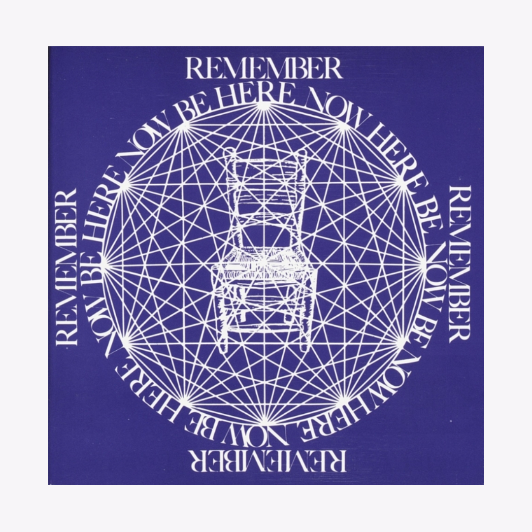 Be Here Now