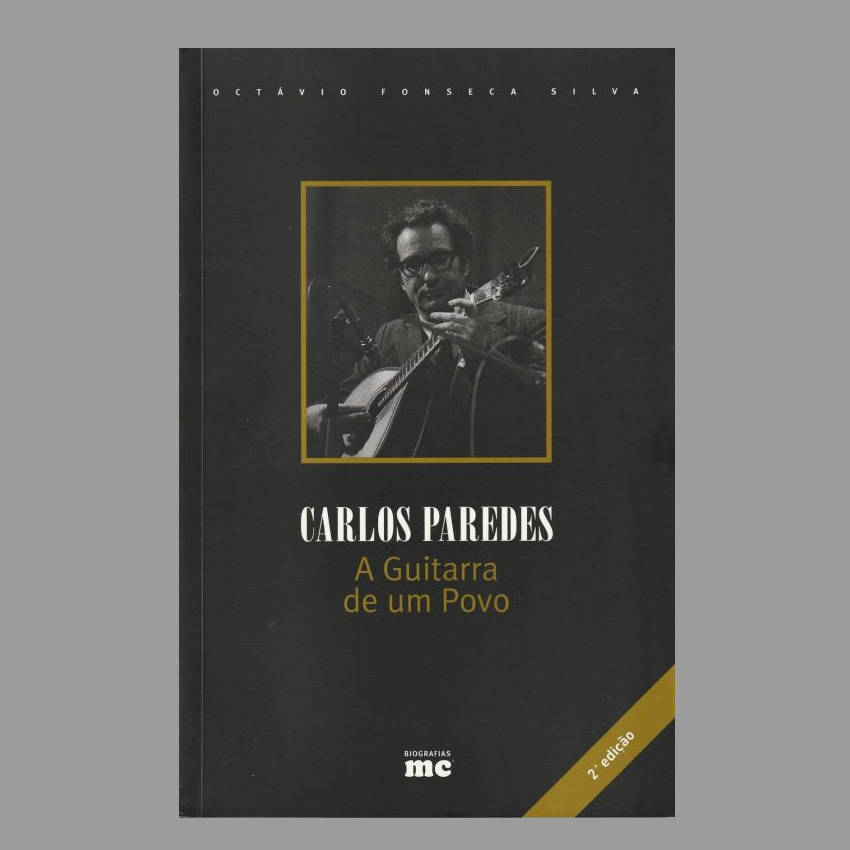 Carlos Paredes - A Guitarra de Um Povo (2ª Edição)