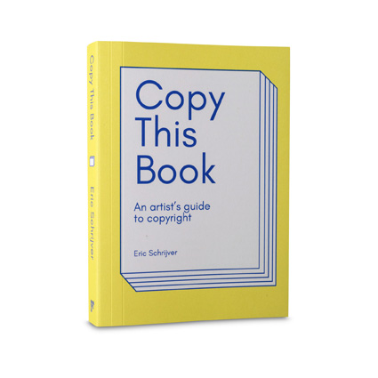 Copy This Book - An Artist's Guide To Copyright