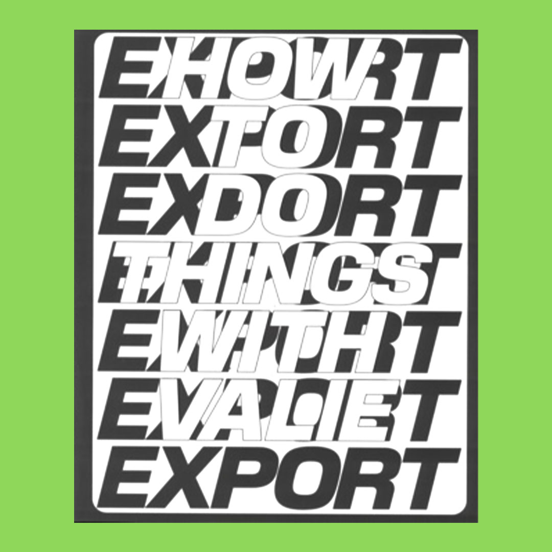 How to Do Things with VALIE EXPORT