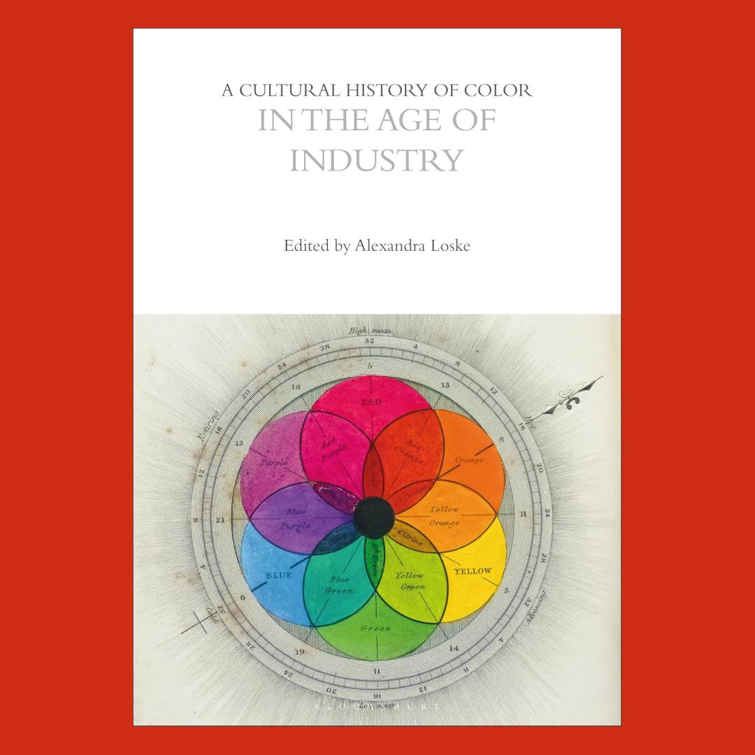 A Cultural History of Color in the Age of Industry