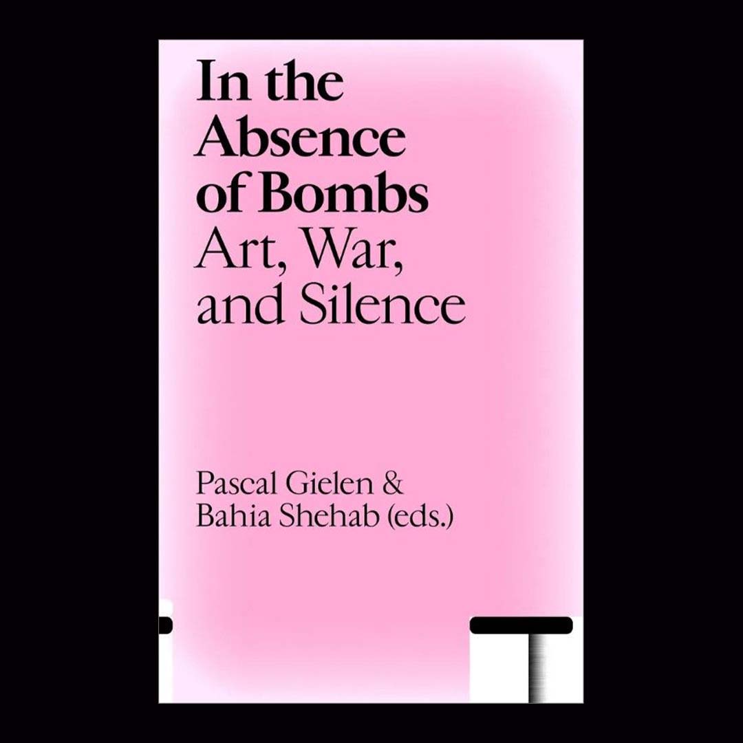 In the Absence of Bombs � Art, War, and Silence