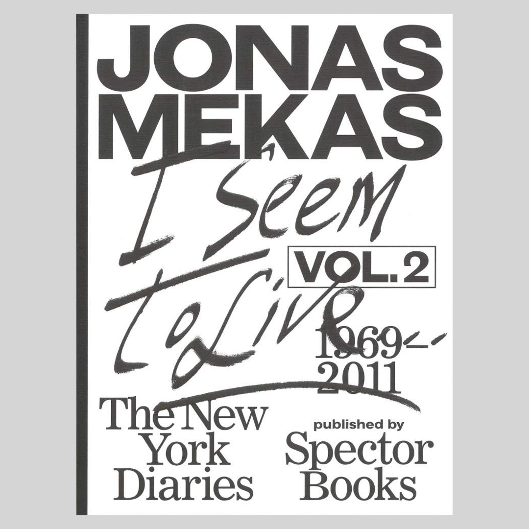 I Seem to Live [vol.2] - The New York Diaries. vol. 2, 1969-2011