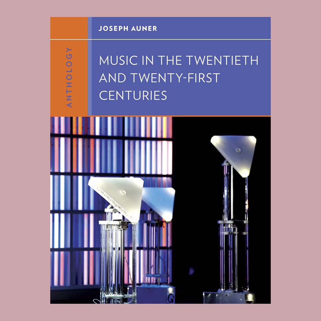 Anthology for Music in the Twentieth and Twenty-First Centuries 