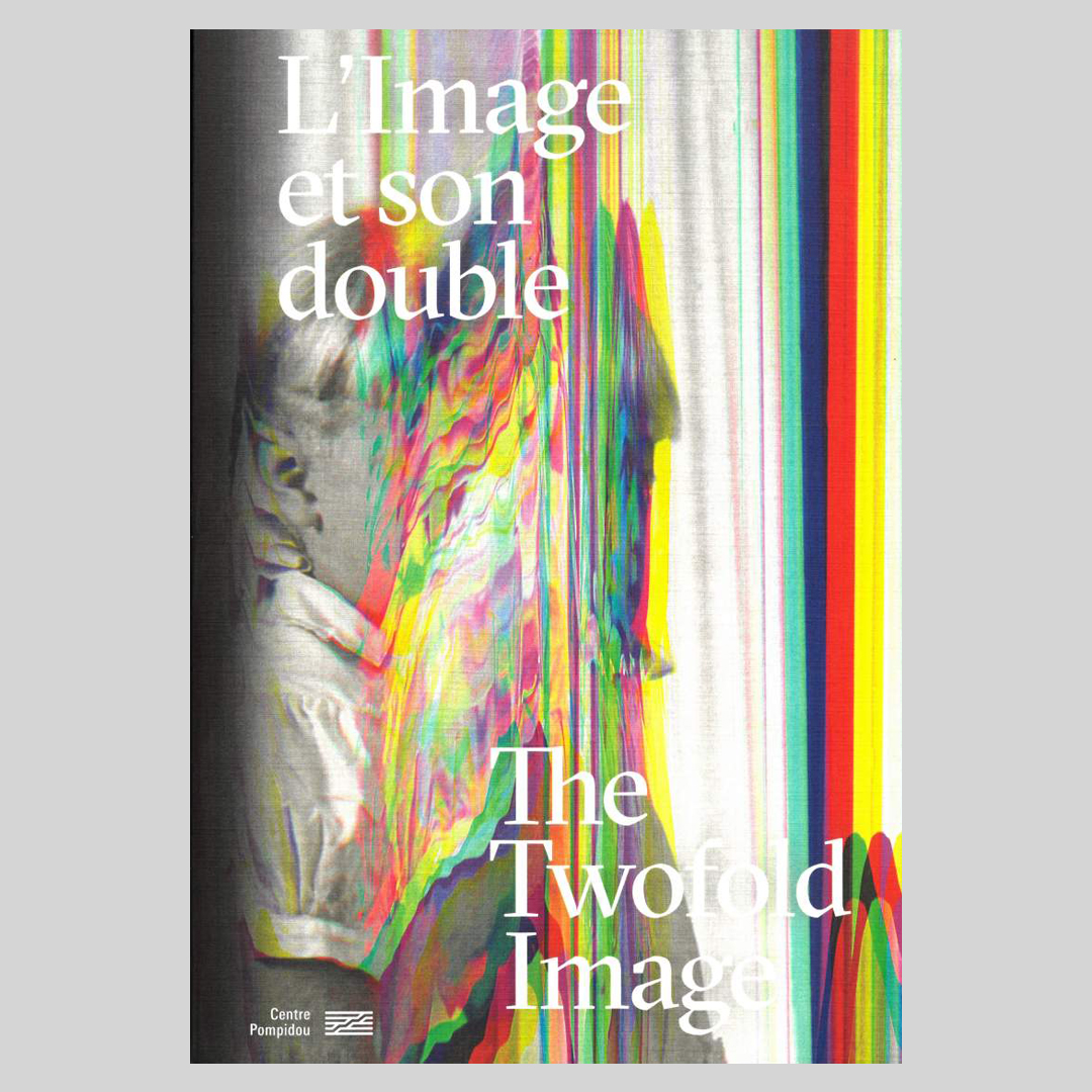 L'Image et son double / The Twofold Image