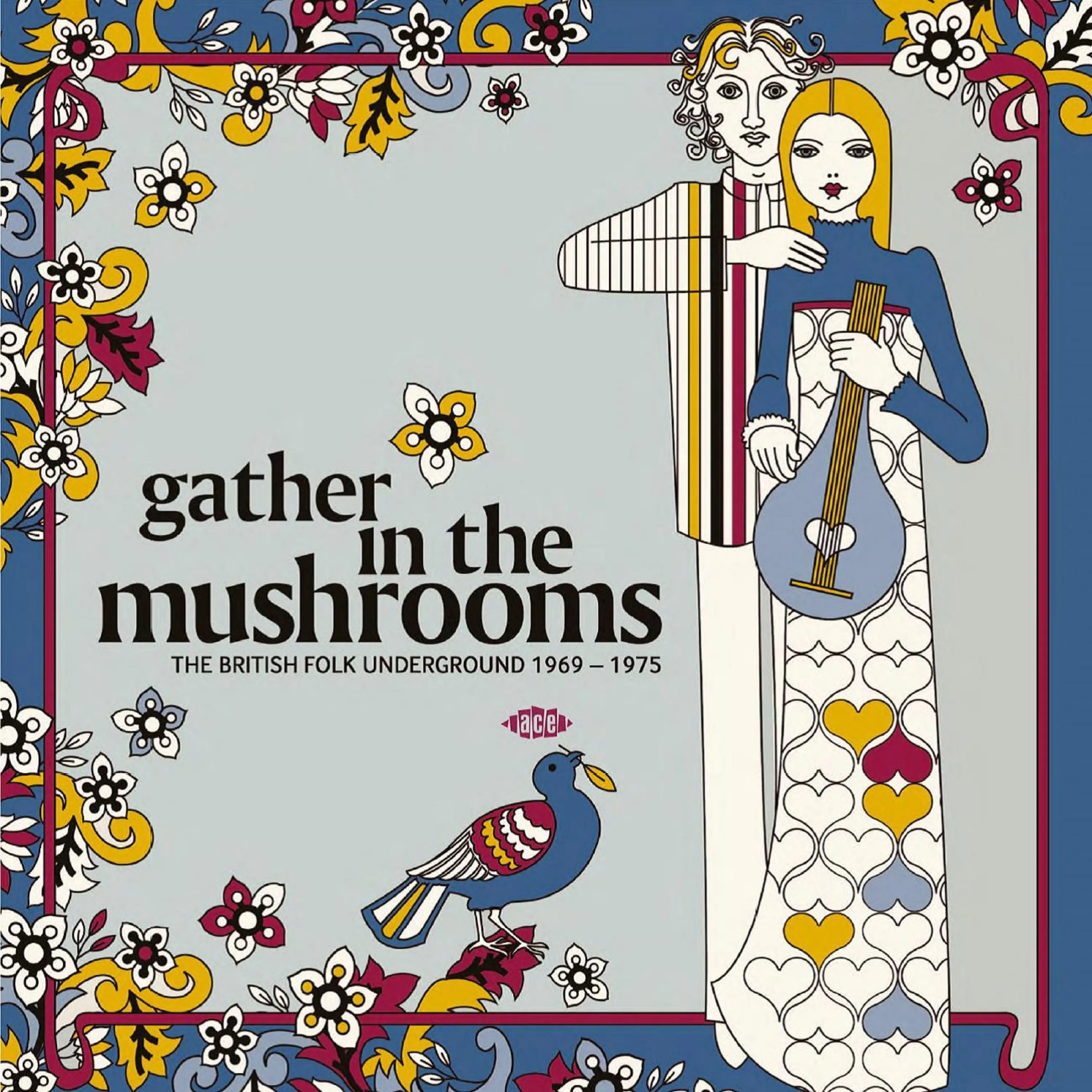 Gather In The Mushrooms (The British Folk Underground 1969 - 1975)