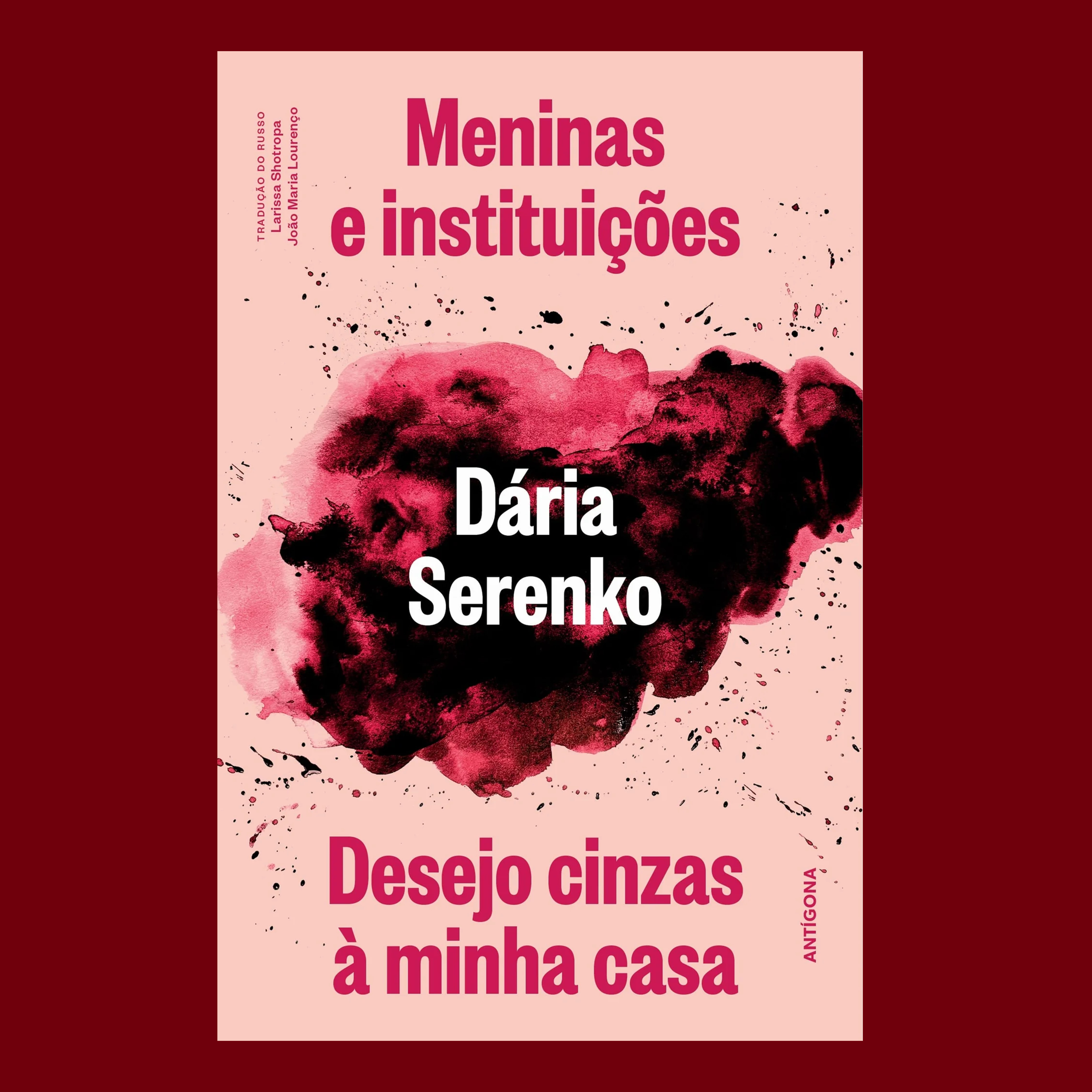 Meninas e Instituies / Desejo cinzas  minha casa