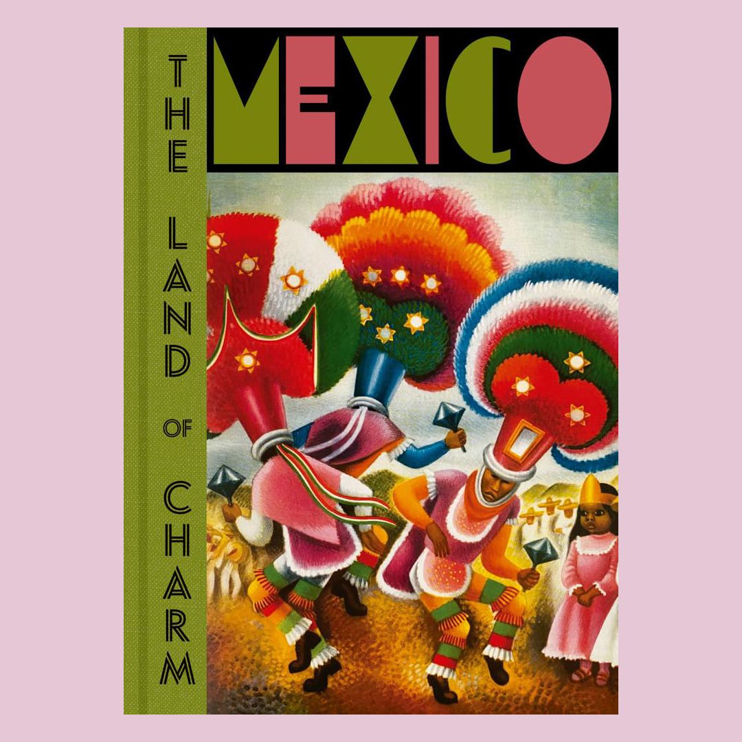 Mexico: The Land of Charm