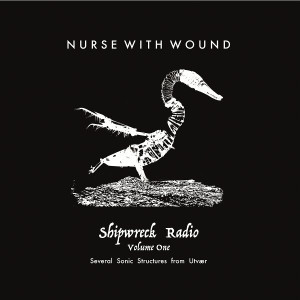 Shipwreck Radio Volume One (Several Sonic Structures From Utv�r)