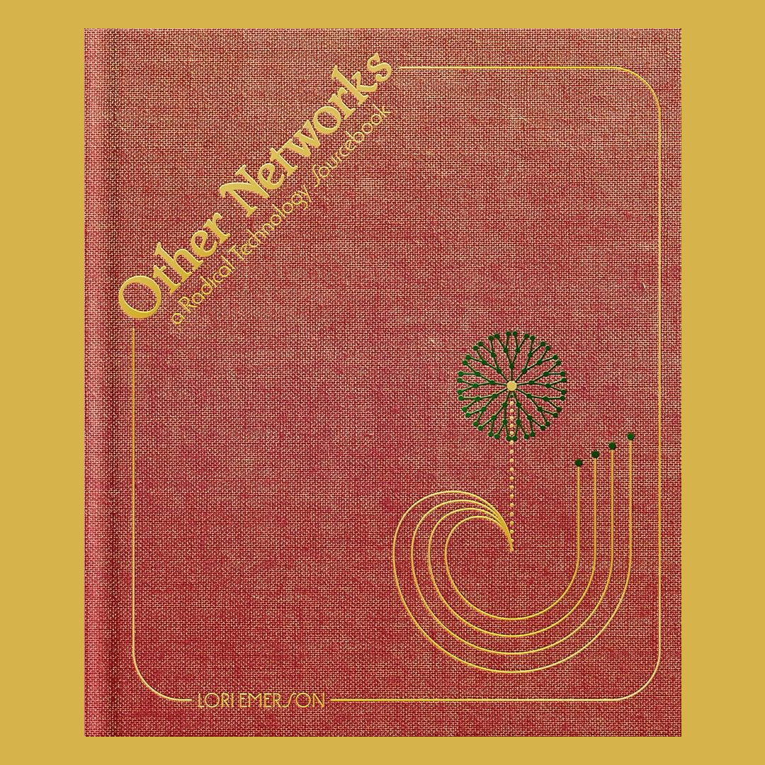 Other Networks : A Radical Technology Sourcebook