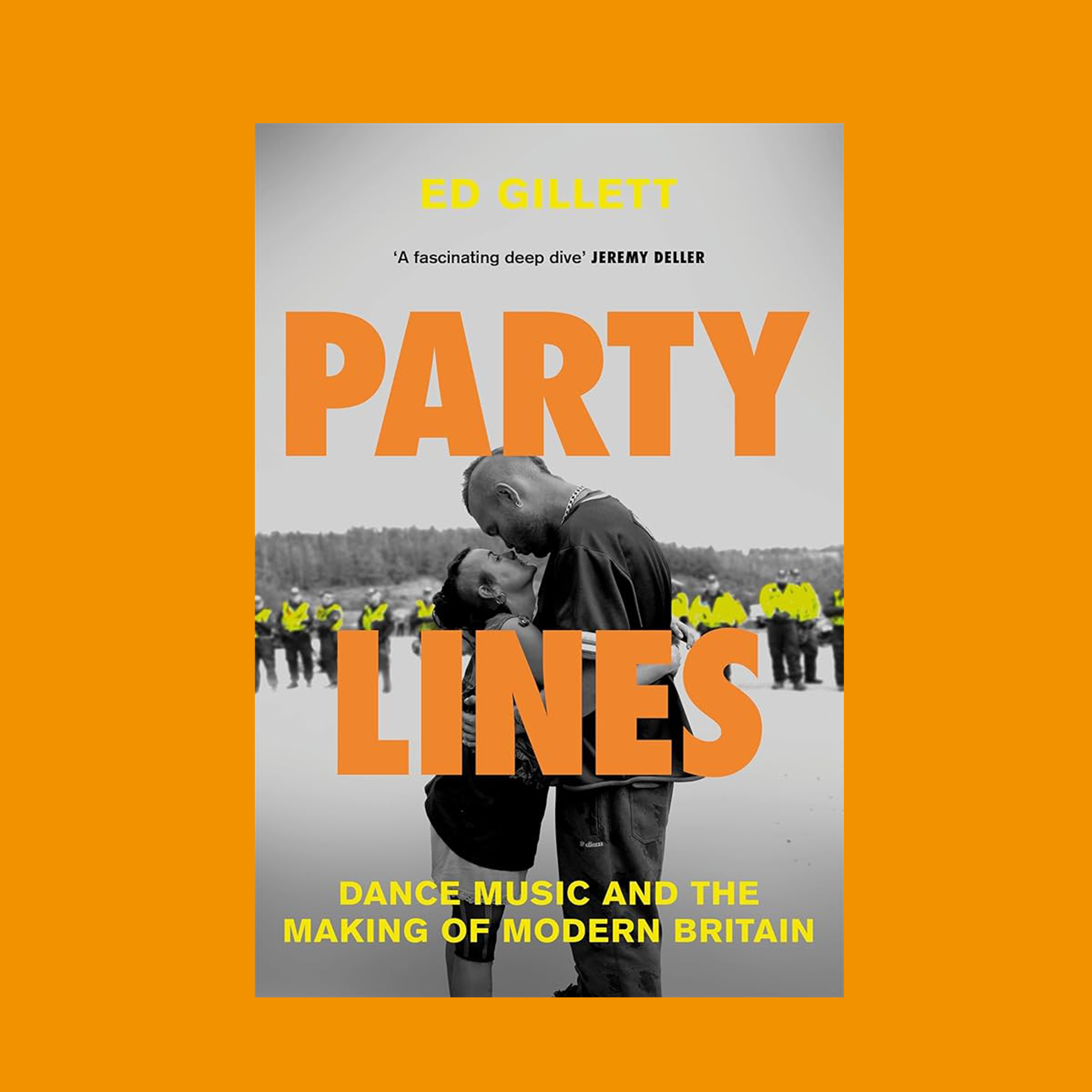 Party Lines : Dance Music and the Making of Modern Britain