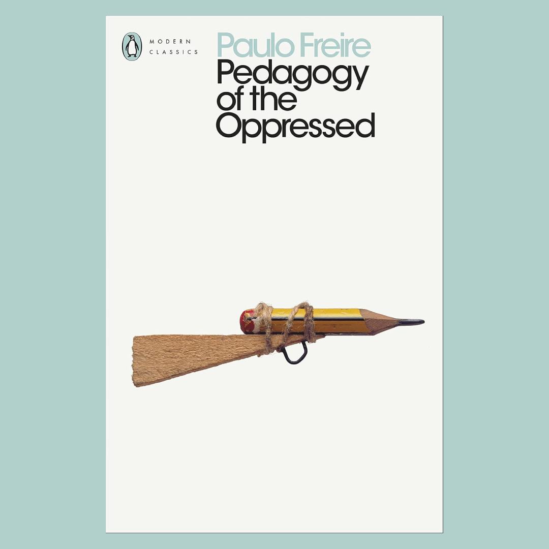 Pedagogy of the Oppressed