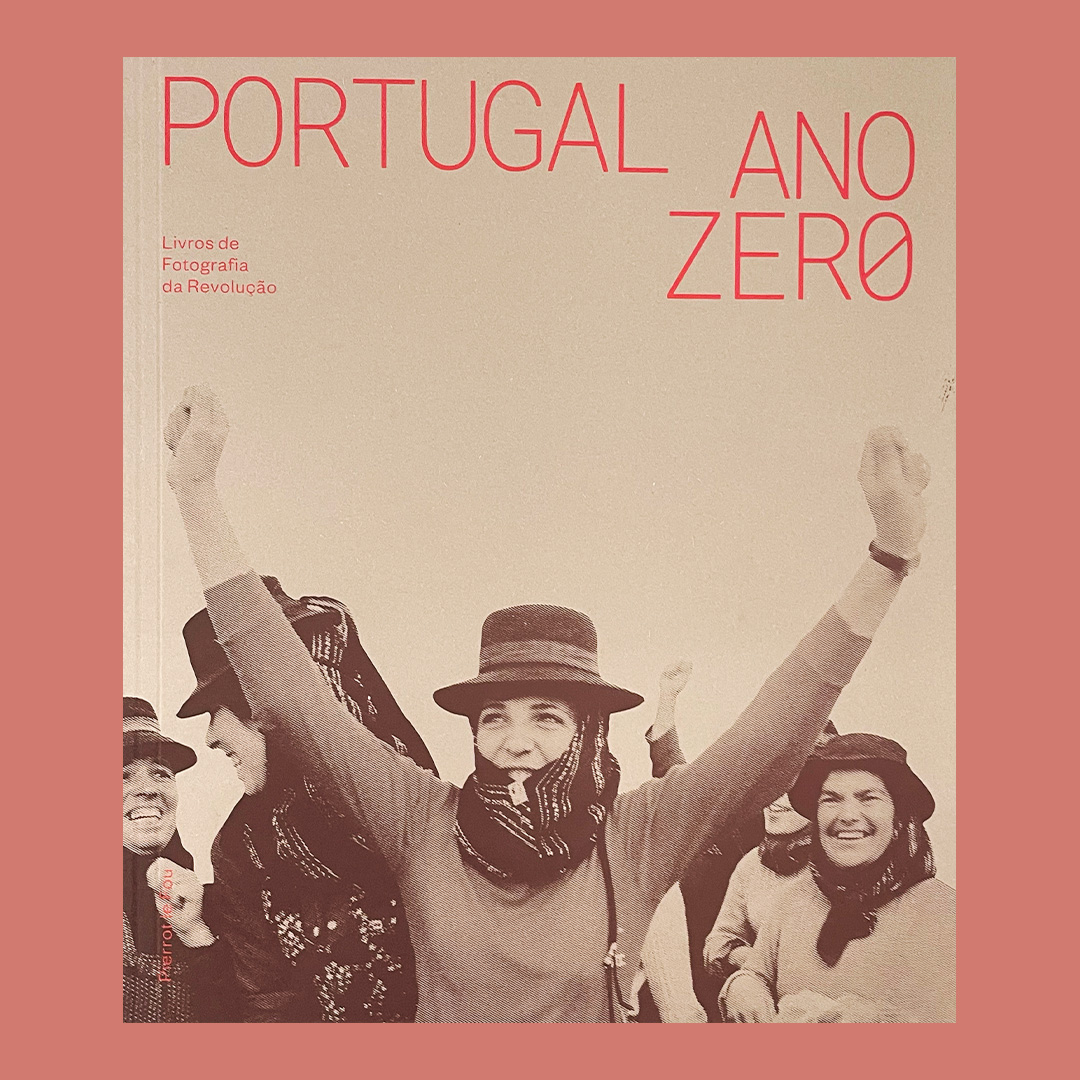 Portugal Ano Zero Livros de Fotografia da Revoluo 