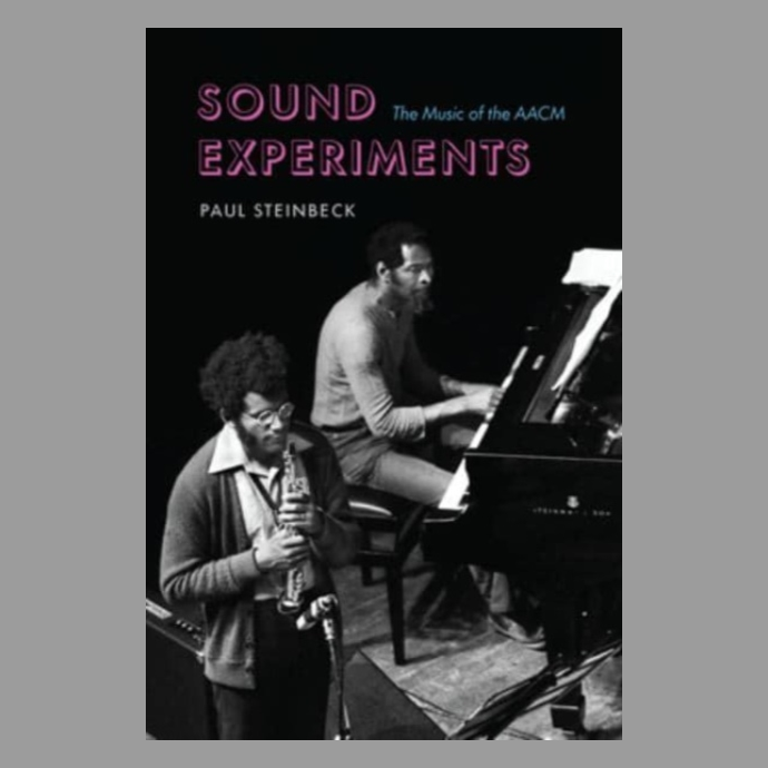 Sound Experiments : The Music of the AACM