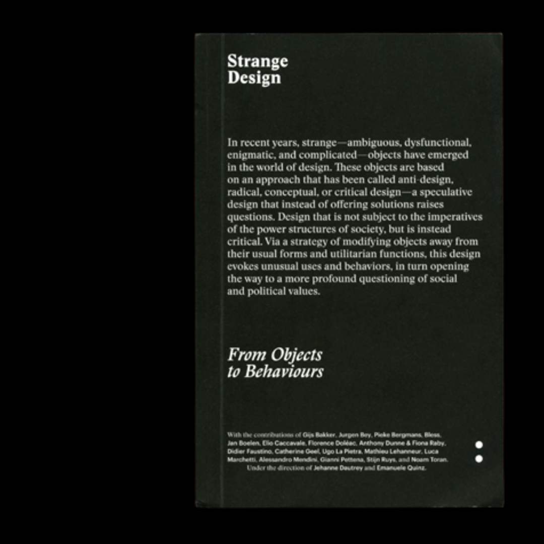 Strange Design � From Objects to Behaviors