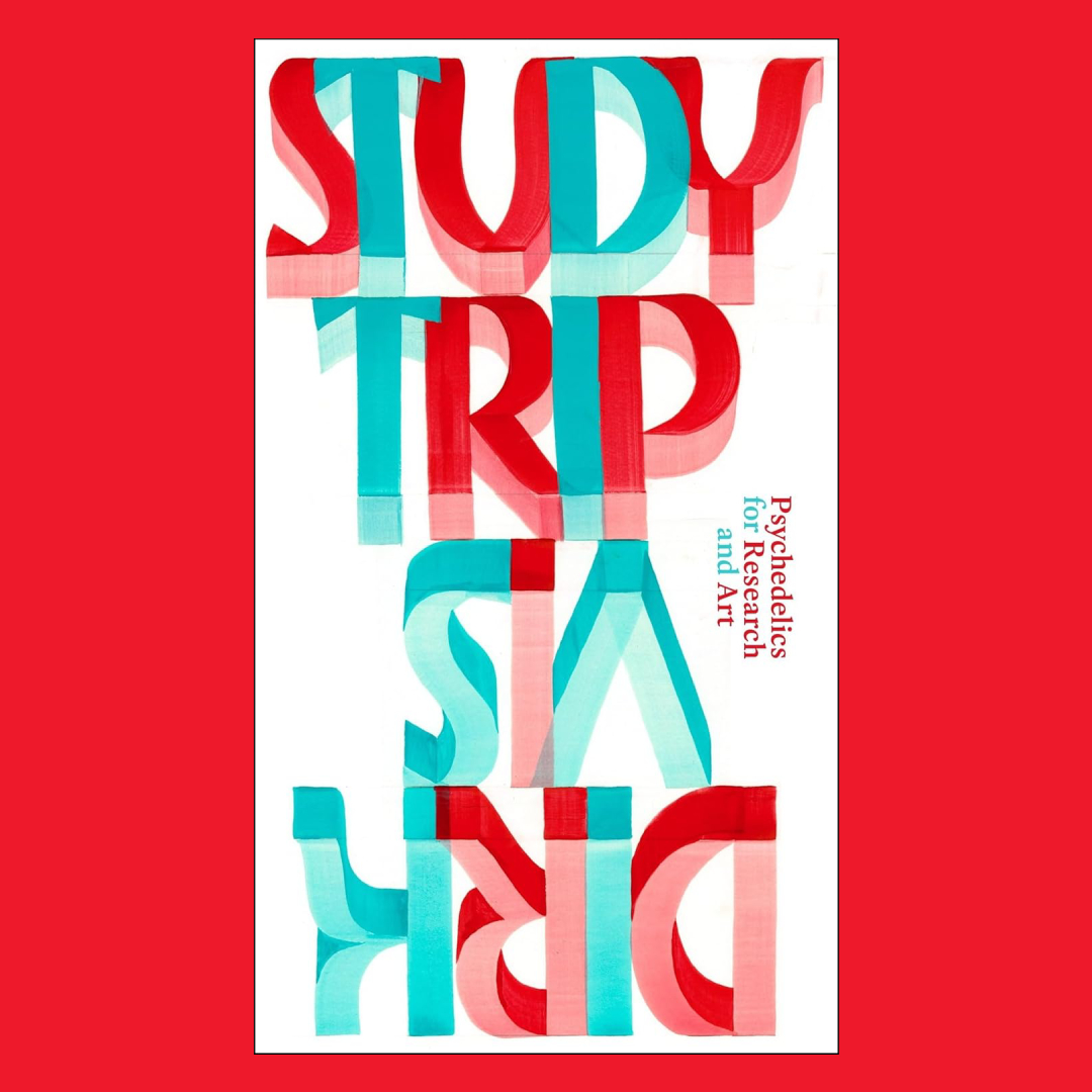 Study Trip � Psychedelics for Research and Art
