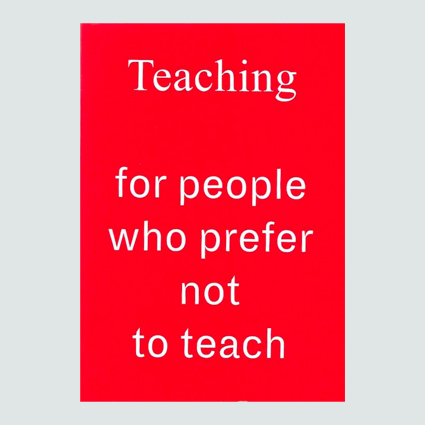 Teaching for people who prefer not to teach