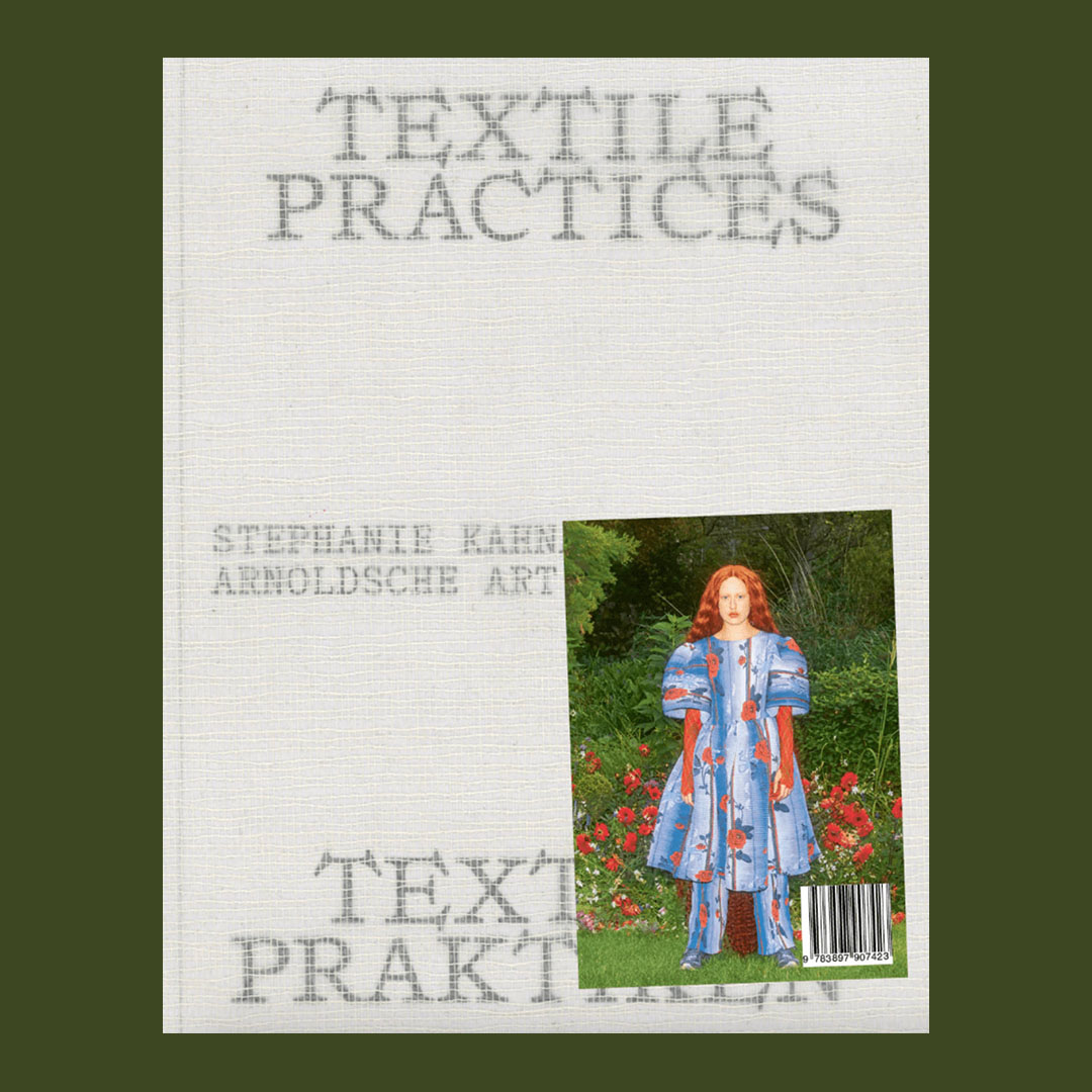 Textile Practices : Forty Female Artists and Designers from Europe