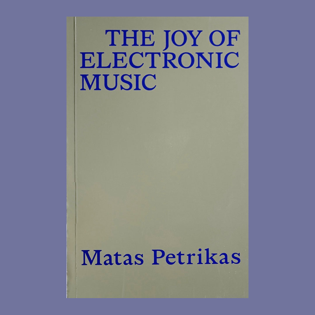 The Joy of Electronic Music