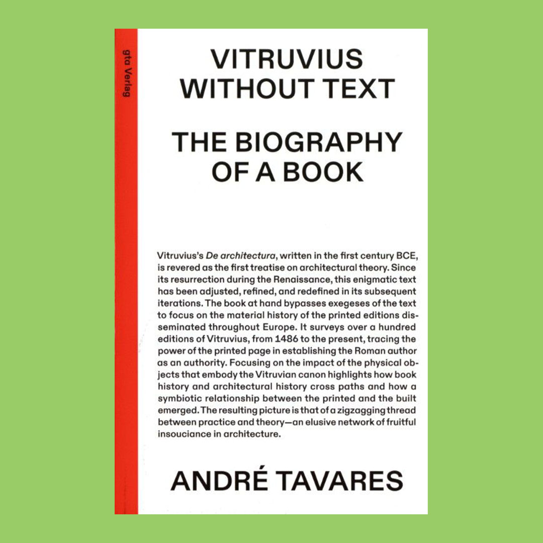 Vitruvius Without Text - The Biography Of A Book