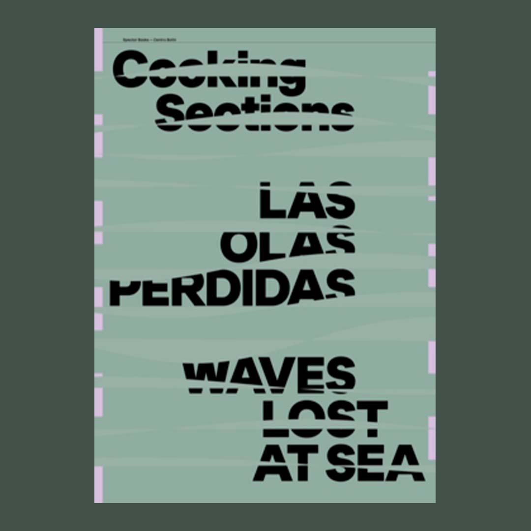 Waves Lost to Sea / Las Olas Perdidas